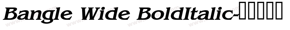 Bangle Wide BoldItalic字体转换
